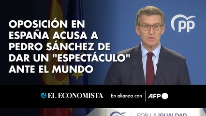 Oposición en España acusa a Pedro Sánchez de dar un "espectáculo" ante el mundo