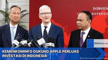 Kemenkominfo Dukung Apple Perluas Investasi di Indonesia