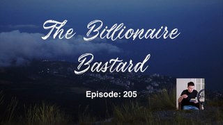 The Billionaire Bastard - Episode 201-210