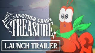 Tráiler de lanzamiento de Another Crab's Treasure