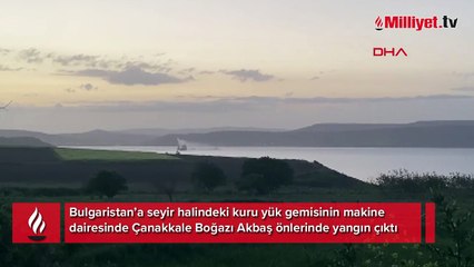 Çanakkale Boğazı'nda kuru yük gemisinde yangın