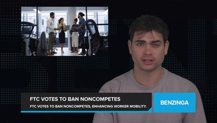 FTC Votes to Ban Noncompete Agreements, Boosting Worker Mobility