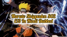 Naruto Shippuden S02 - E013 Hindi Episodes - The Consequences of Betrayal |  ChillAndZeal |