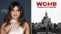 Priyanka Chopra's Women Of My Billion (WOMB) To Make Its Debut On This OTT Platform?