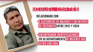 Miguel Cortés está relacionado con seis asesinatos de mujeres entre 2012 y 2024