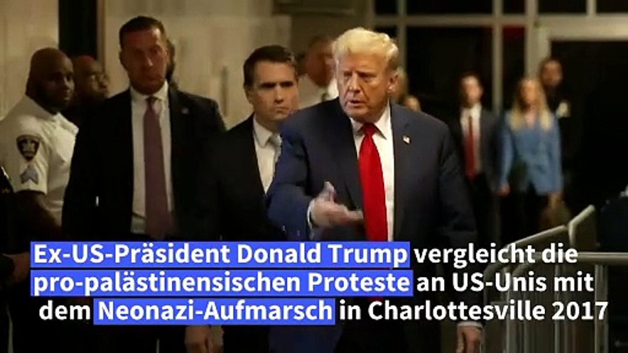 Trump vergleicht pro-palästinensische Studentenproteste mit Neonazi-Aufmarsch