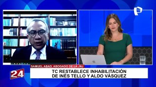 Samuel Abad tras decisión del TC sobre Inés Tello y Aldo Vásquez: “Violó los artículos de la Constitución”