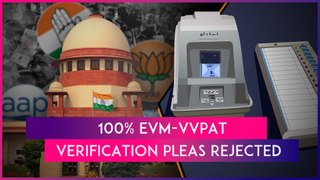 EVM-VVPAT Verification: SC Rejects All Pleas For 100% Cross-Verification Of EVM Votes & VVPAT Slips
