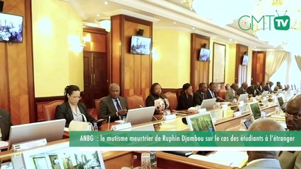 [#Reportage] ANBG  : le mutisme meurtrier de Ruphin Djambou sur le cas des étudiants à l’étranger