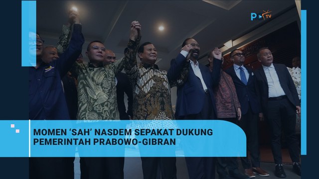 Momen 'Sah' Nasdem Sepakat Dukung Pemerintahan Prabowo-Gibran