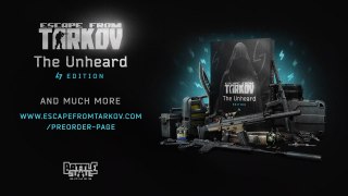 Escape from Tarkov Official Unheard Edition Reveal Trailer