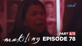Makiling: The true colors of Magnolia (Full Episode 78 - Part 3/3)