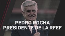 Pedro Rocha, proclamado presidente de la RFEF