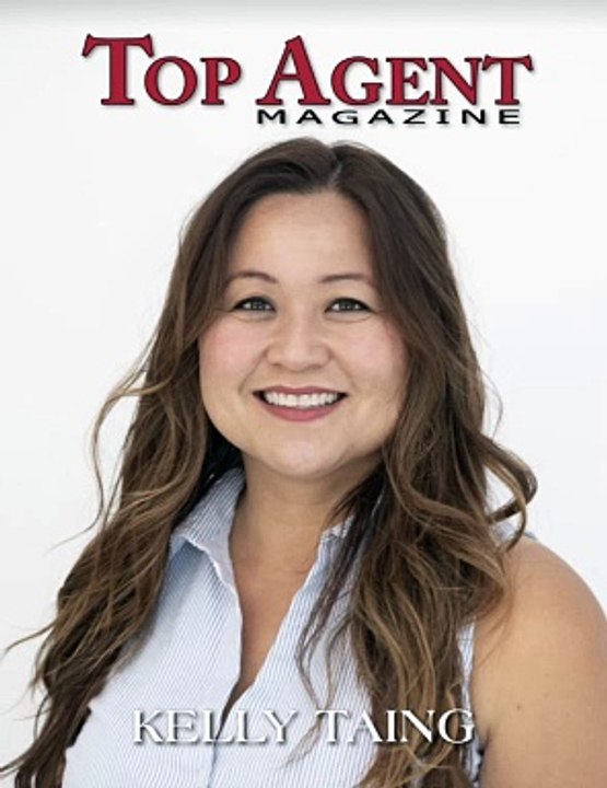 Top Agent Magazine Recognizes Kelly Taing: Elevating Real Estate Excellence in Top Agent Magazine Southern California