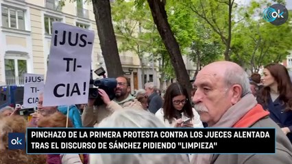 Pinchazo de la primera protesta contra los jueces alentada tras el discurso de Sánchez pidiendo "limpieza"