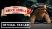 School of Magical Animals 2 | Official Trailer - Emilia Maier, Loris Sichrovsky, Lilith Johna - Come ES