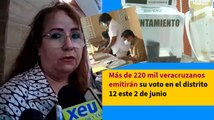 Más de 220 mil veracruzanos emitirán su voto en el distrito 12 este 2 de junio