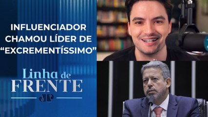 Lira aciona Polícia Legislativa contra Felipe Neto | LINHA DE FRENTE