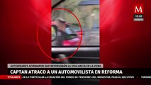 Captan asalto a un automovilista en Paseo de la Reforma, CdMx