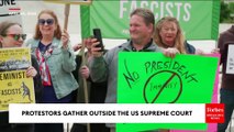 WATCH: Protestors Gather Outside Supreme Court As Justices Debate Trump Immunity Case Inside
