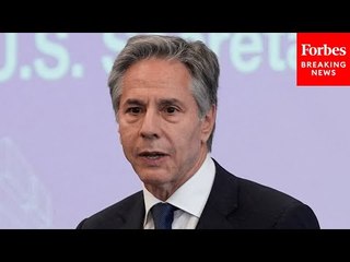 US-China Relations Are 'The Most Consequential' And 'Complicated' In The World': Sec. Antony Blinken