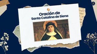Oración Santa Catalina de Siena