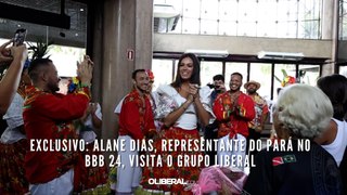 Exclusivo: Alane Dias, representante do Pará no BBB 24, visita o Grupo Liberal