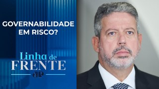 Oposição ao governo pode ganhar espaço com Arthur Lira em Brasília? | LINHA DE FRENTE