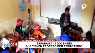 Ministerio de Educación detectó en Lima docentes que tienen sentencia por terrorismo y homicidio