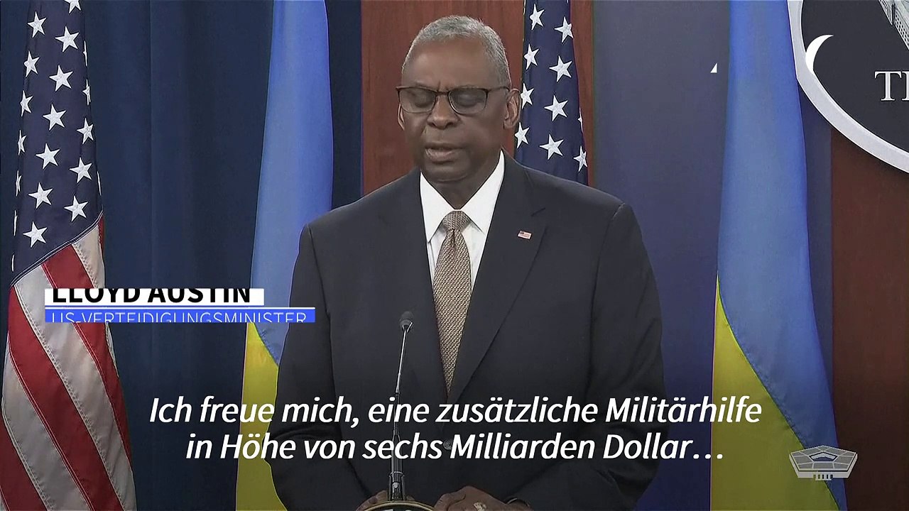USA kündigen weitere sechs Milliarden Dollar für die Ukraine an