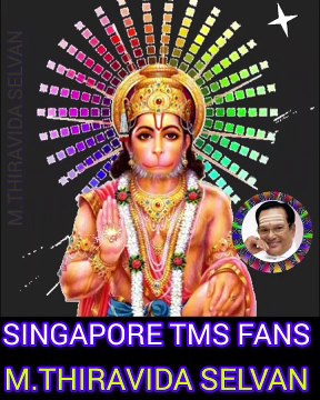 ரகுபதி ராஜாவ ராஜாராம் SINGAPORE TMS FANS M.THIRAVIDA SELVAN SINGAPORE