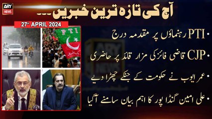 Aaj Ki Taza Tareen Khabrain | AY Nw o tre | 27th April 2024