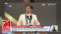 Pagiging makabayan at pagprotekta sa soberanya ng Pilipinas ngayon, inihalintulad ni PBBM sa Battle of Mactan | 24 Oras Weekend