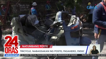 24 Oras Weekend Part 1- Poste bumagsak sa trike; Architect nadaganan ng pader; 3-day transport strike; atbp.