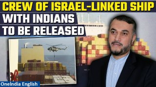 Iran says crew of Israel-linked ship, MSC Aries,which includes Indians will be freed | Oneindia