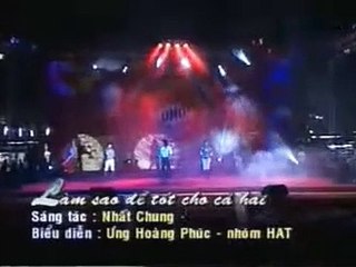 Làm Sao Tốt Cho Cả Hai? - Ưng Hoàng Phúc, H.A.T