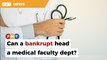 Can a bankrupt head a medical faculty dept, ask netizens