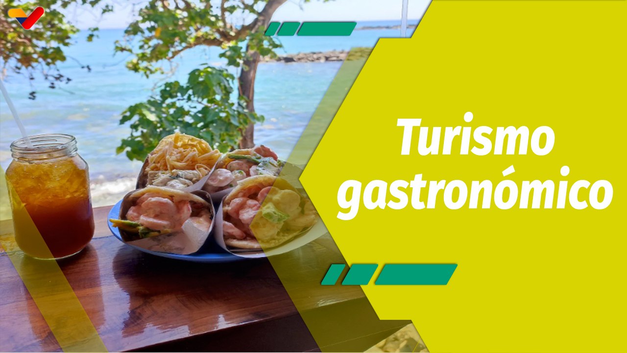 Dale Play | La Guaira: Destino gastronómico para propios y visitantes