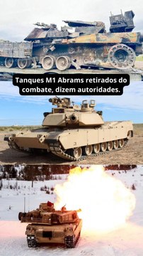Tanques M1 Abrams retirados do combate, dizem autoridades.