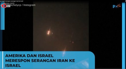 Amerika dan Israel Merespon Serangan Iran ke Israel