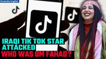 Iraqi TikTok star Om Fahad attacked outside Baghdad home | Baghdad Night Attack | Oneindia