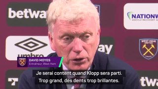 West Ham - Moyes rend hommage à Klopp avec humour : “Je serai content quand il sera parti !”