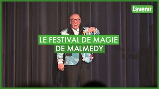 Le festival de magie de Malmedy