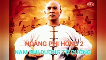 Lý Liên Kiệt | Hoàng Phi Hồng 2 - Nam Nhi Đương Tự Cường (1992) Lồng Tiếng