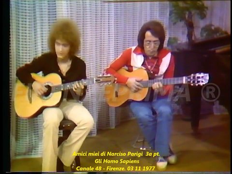 Amici miei di Narciso Parigi. Homo Sapiens in Pecos Bill, Io e te stasera. Canale 48 Firenze 3 11 77