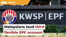 Malaysians laud introduction of third flexible EPF account