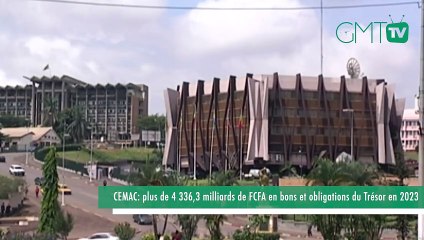 [#Reportage] CEMAC : plus de 4 336,3 milliards de Fcfa en bons et obligations du Trésor en 2023