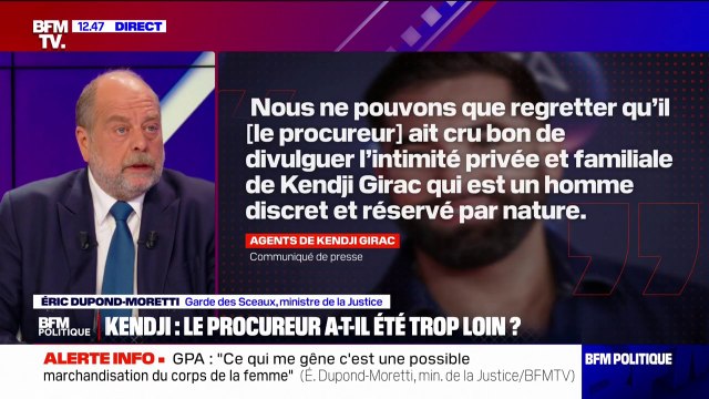 Kendji: Je n'ai pas à commenter la communication libre du procureur de la République estime Éric Dupond-Moretti