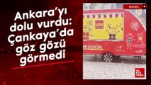 Ankara'yı dolu vurdu: Çankaya'da göz gözü görmedi
