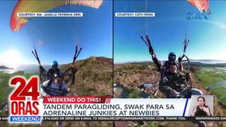 Tandem paragliding, swak para sa adrenaline junkies at newbies | 24 Oras Weekend